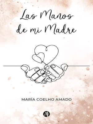 cover image of Las Manos de mi Madre